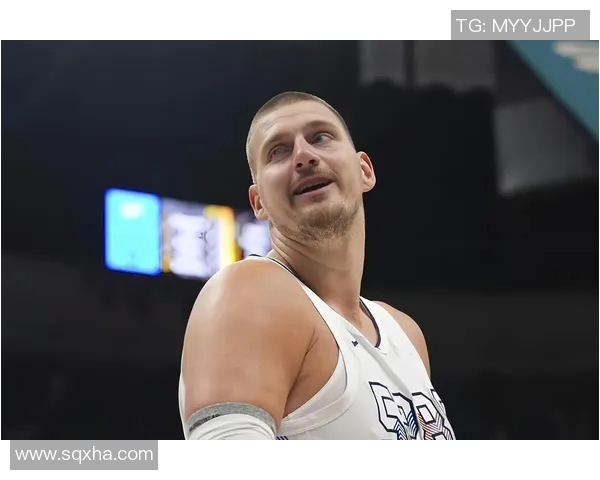 约基奇社媒发声回应争议事件